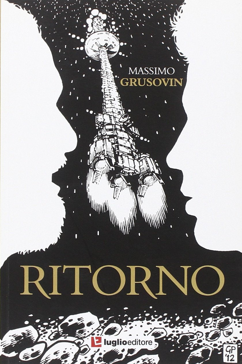 Ritorno. Un'avventura tra le galassie alla ricerca della verità book