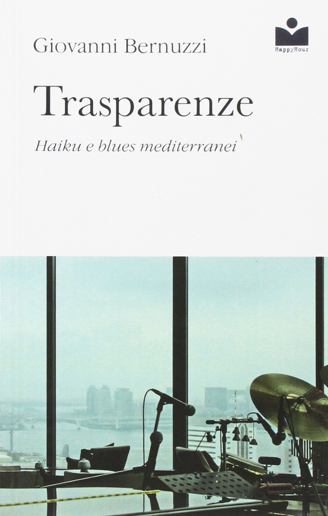 Trasparenze. Haiku e blues mediterranei Poetry