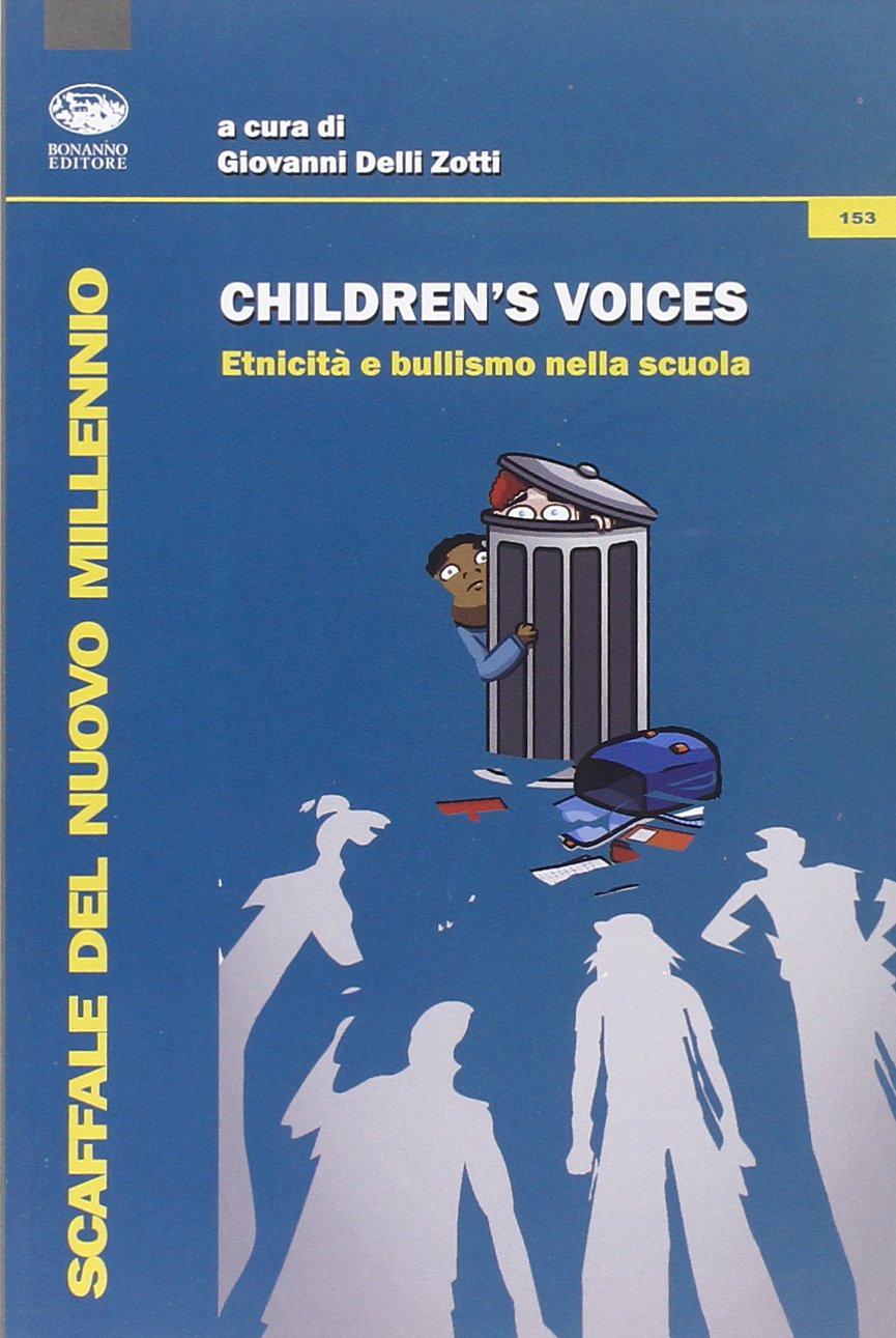 Children's voices. Etnicità e bullismo nella scuola Books
