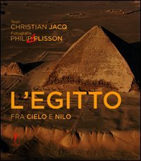 L'Egitto. Fra cielo e Nilo. Ediz. illustrata book