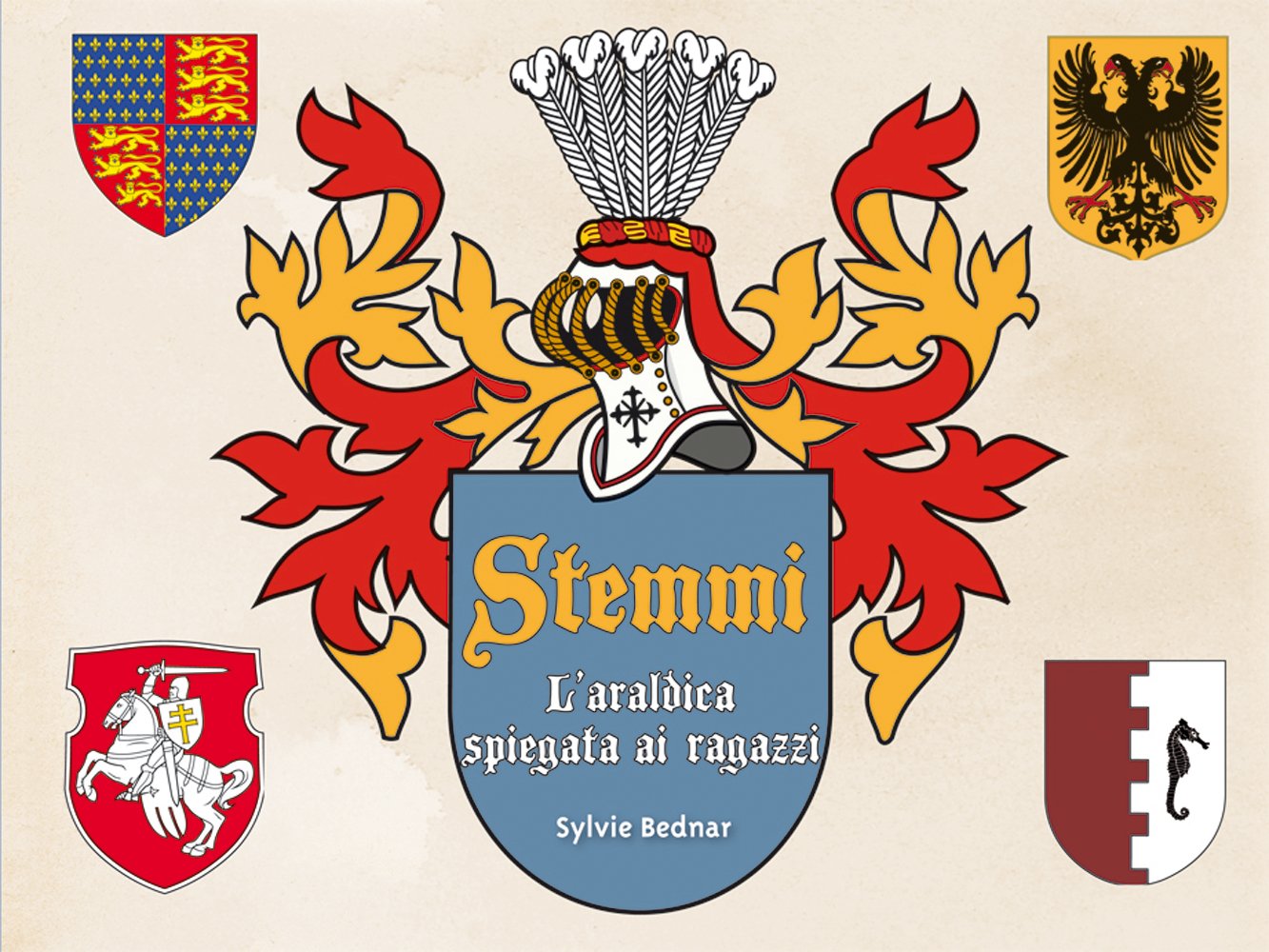 Stemmi. L'araldica spiegata ai ragazzi. Ediz. illustrata book