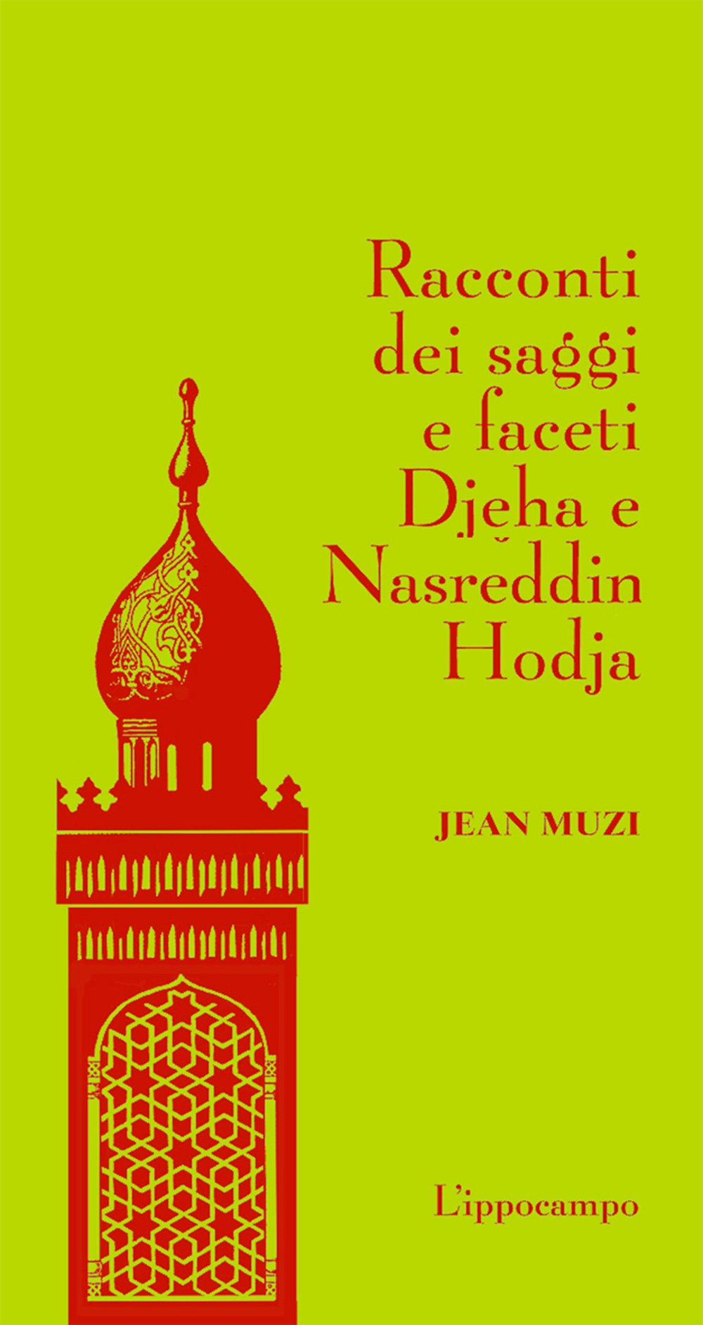 Racconti dei saggi e faceti Djeha e Nasreddin Hodja book