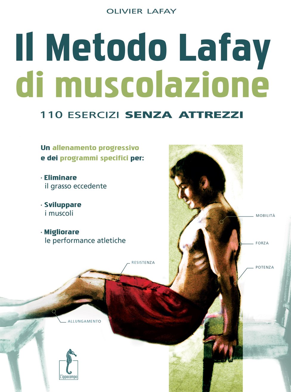 Il metodo Lafay. 110 esercizi di muscolazione senza attrezzi Leisure & Fun