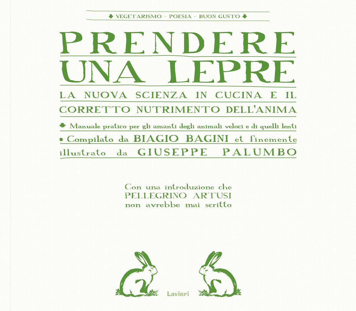 Prendere una lepre. La nuova scienza in cocina e il corretto nutrimento dell'anima Fiction