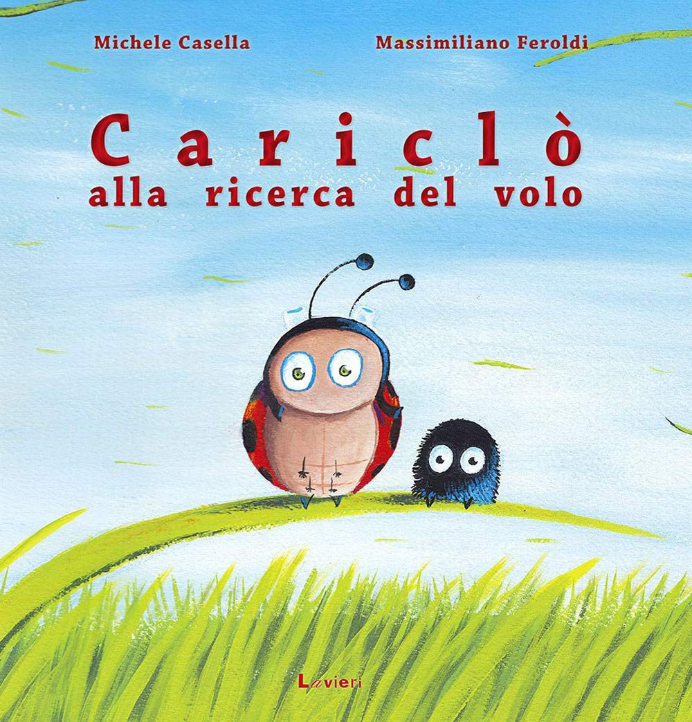 Cariclò alla ricerca del volo (Piccole pesti) Children's books