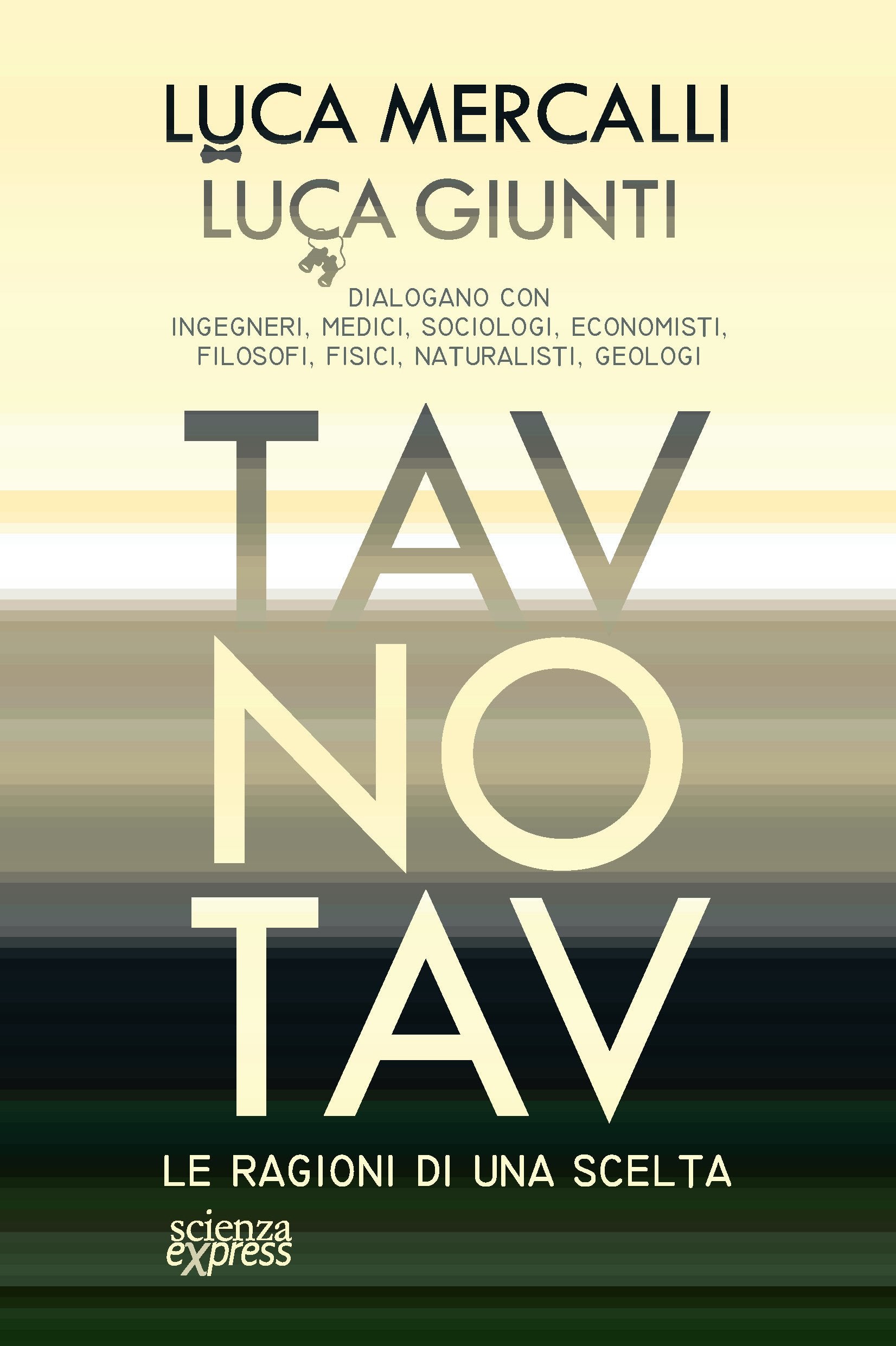 Tav No Tav. Le ragioni di una scelta Politics & History