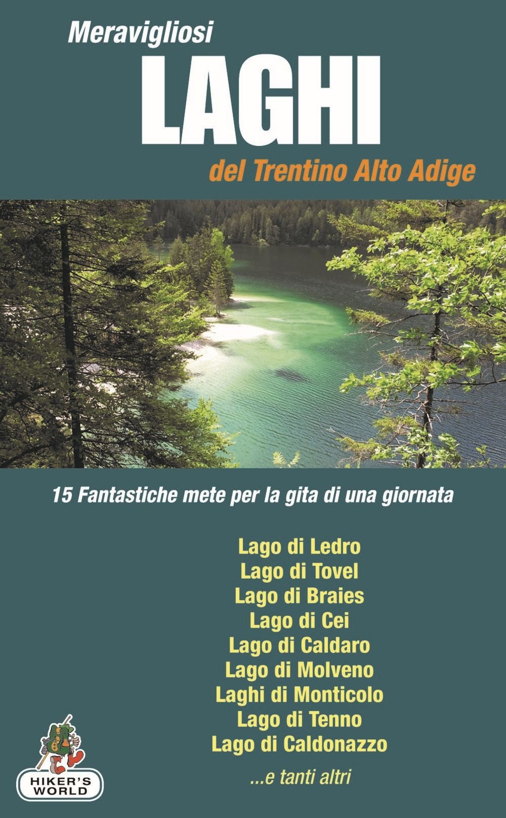 Meravigliosi laghi del Trentino Alto Adige book