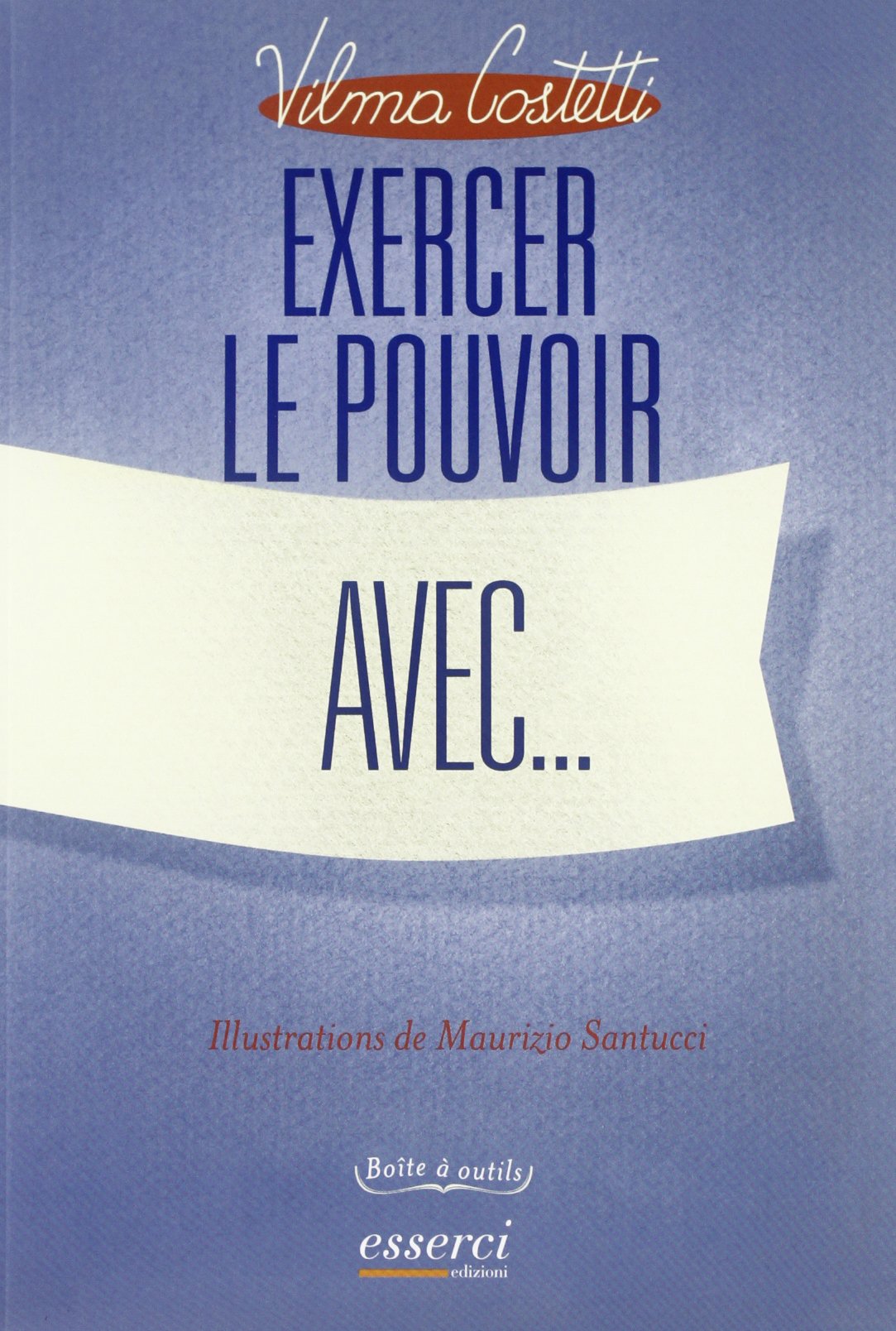 Exercer le pouvoir avec... Books