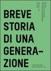 Breve storia di una generazione. Versi e visioni di rivolta metropolitana (Formiche elettriche) Books