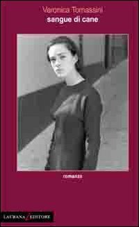 Sangue di cane (Rimmel narrativa italiana) Contemporary literature
