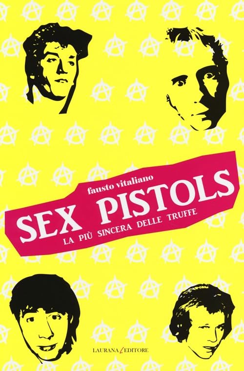 Sex Pistols. La più sincera delle truffe book