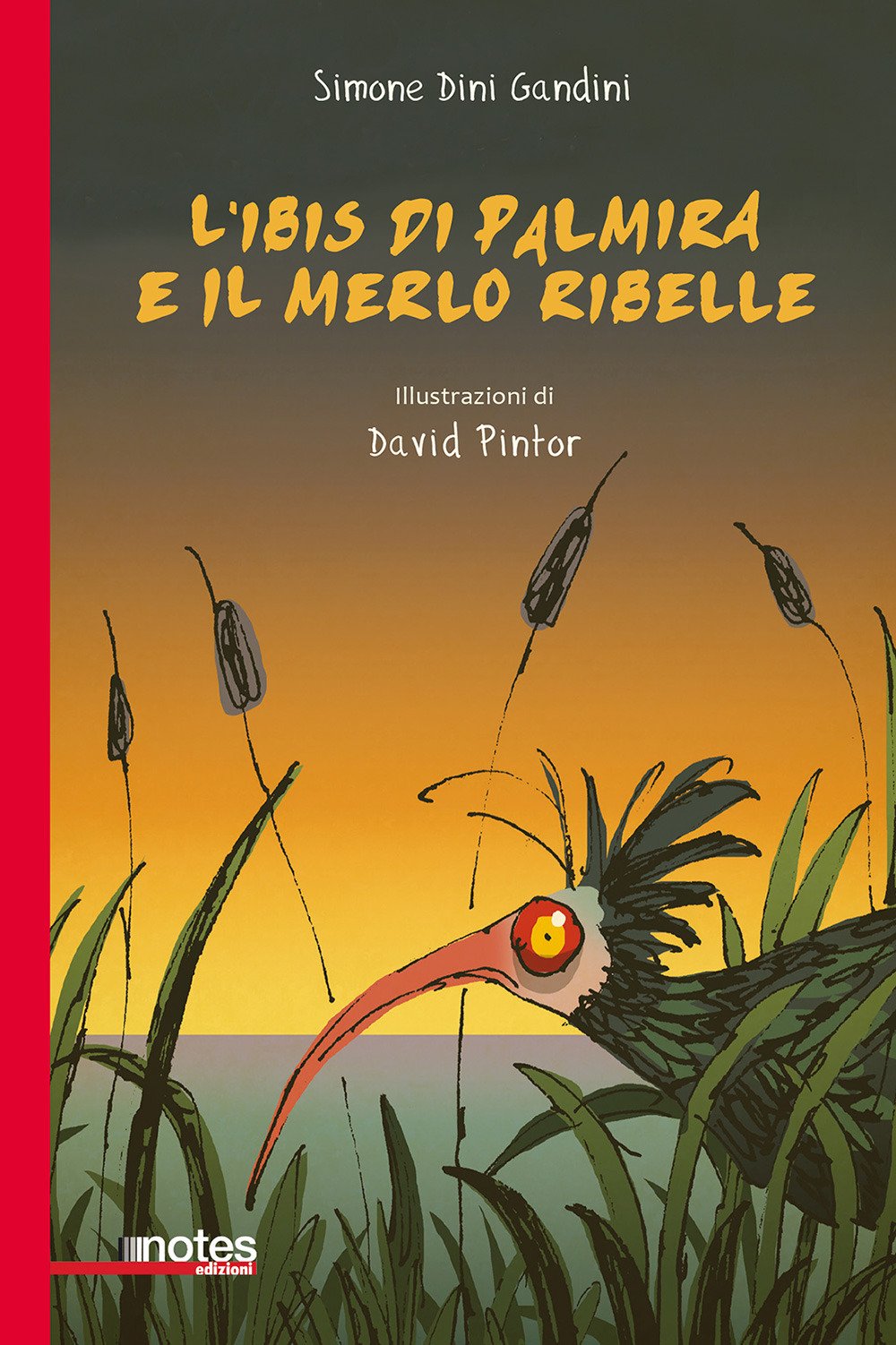 L' ibis di Palmira e il merlo ribelle book
