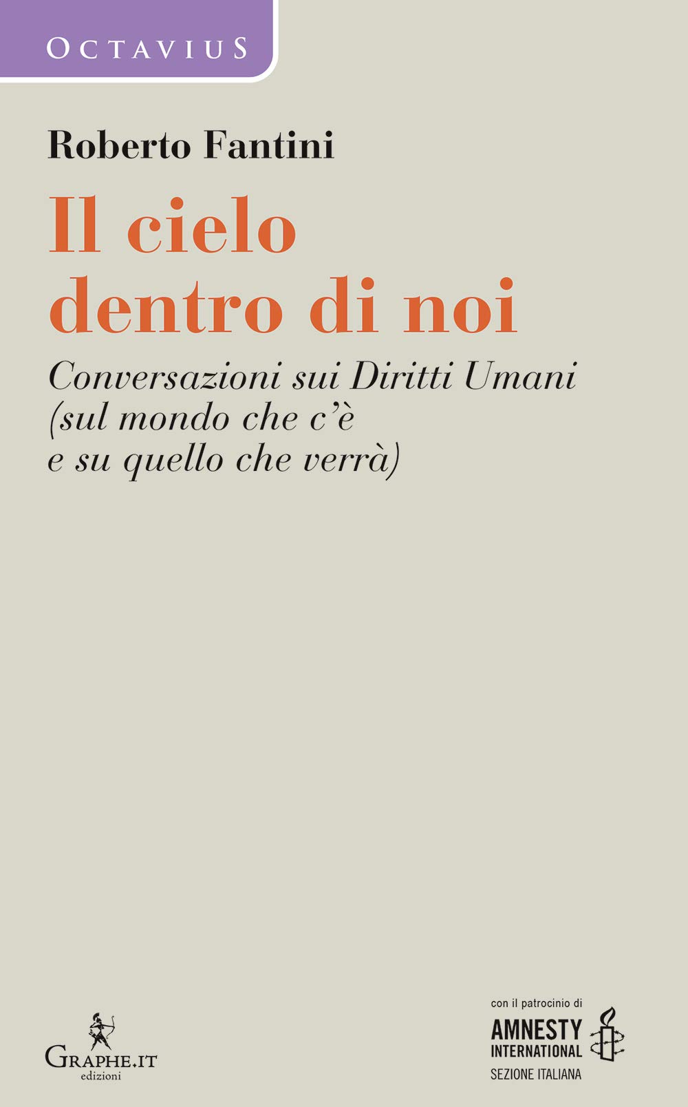 Il cielo dentro di noi. Conversazioni sui diritti umani (sul mondo che c'è e su quello che verrà) Social Sciences
