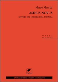Asinus novus. Lettere dal carcere dell'umanità book