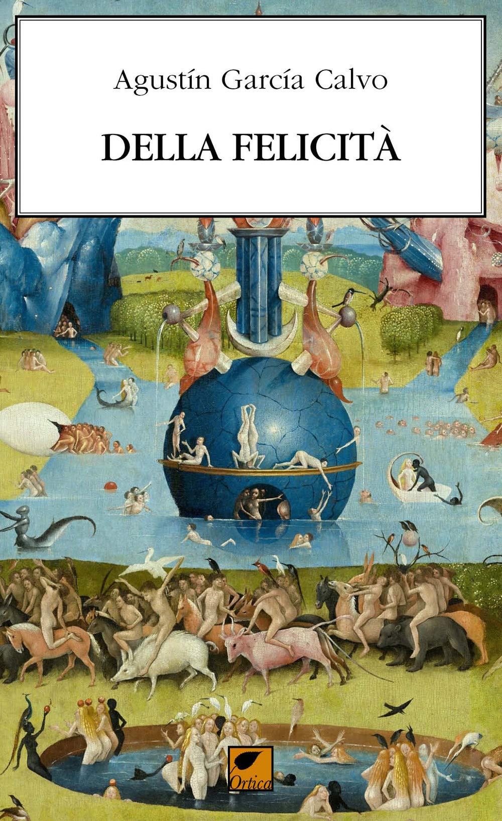 Della felicità. Elogio di ciò che è buono book
