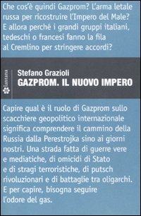 Gazprom. Il nuovo impero (Gazometro) Business, Finance & Career