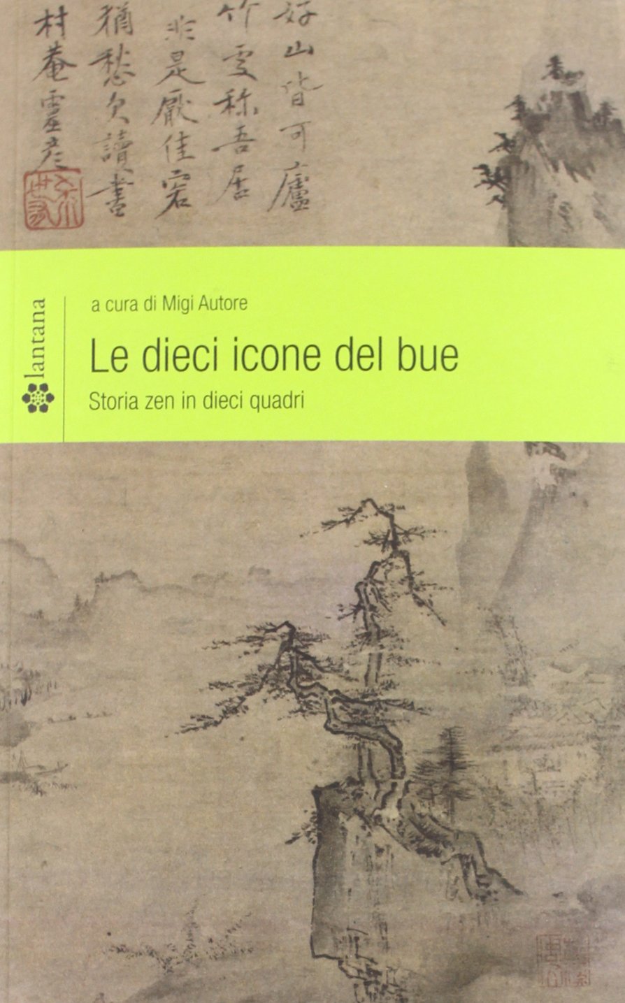 Le dieci icone del bue. Storia zen in dieci quadri (Il raggio verde) Social Sciences