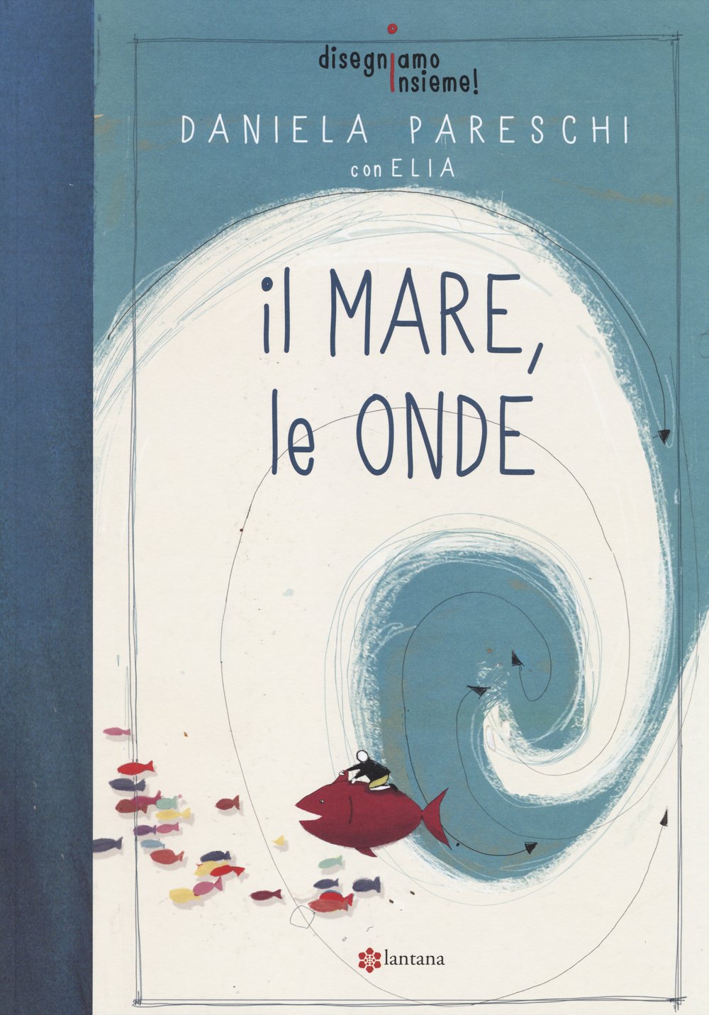 Il mare, le onde. Disegniamo insieme! (Vol. 2) Tiptoi & Games