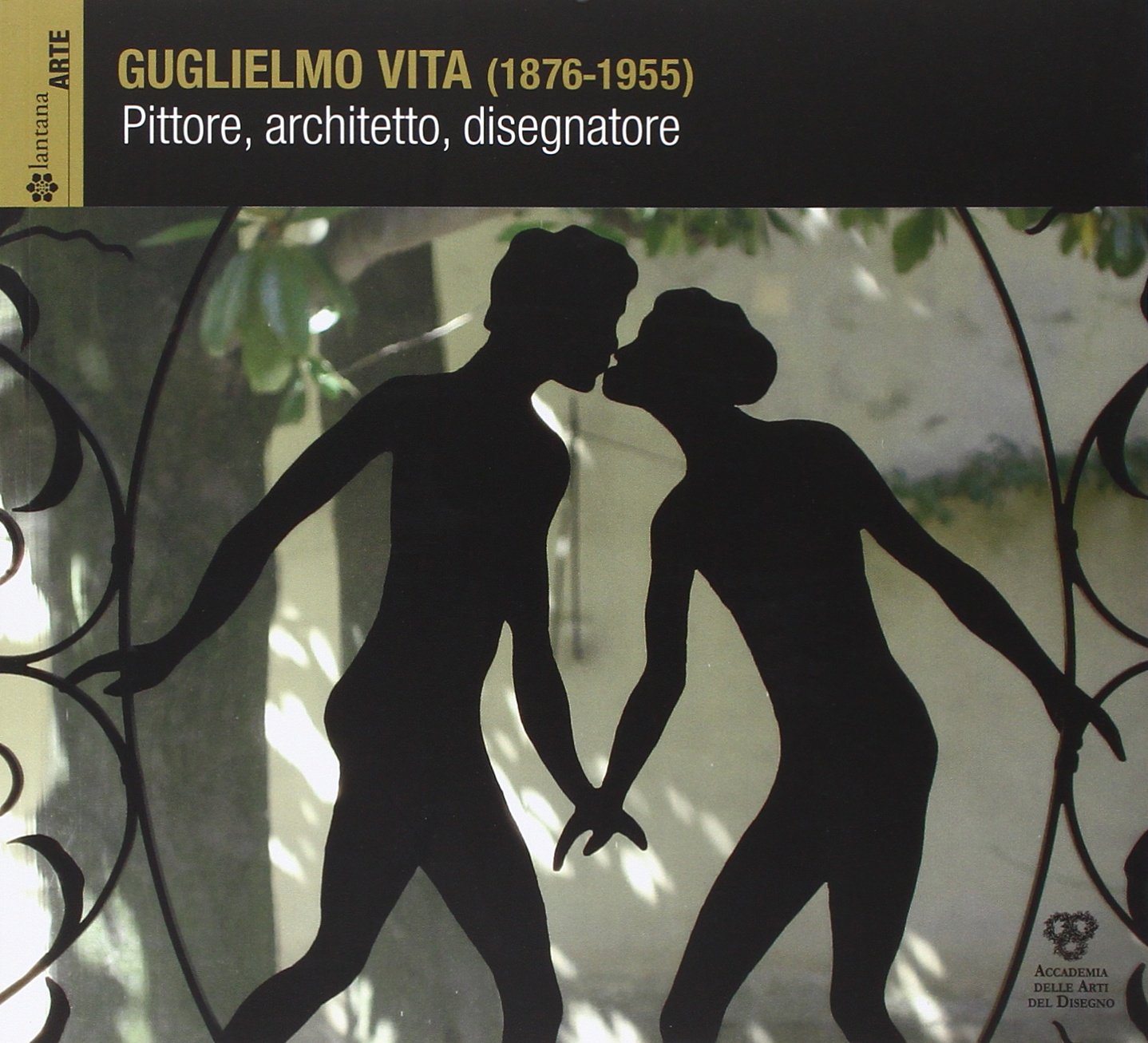 Guglielmo Vita (1876-1955). Catalogo della mostra (Firenze, 11 gennaio-8 febbraio 2014) Film, Art & Culture