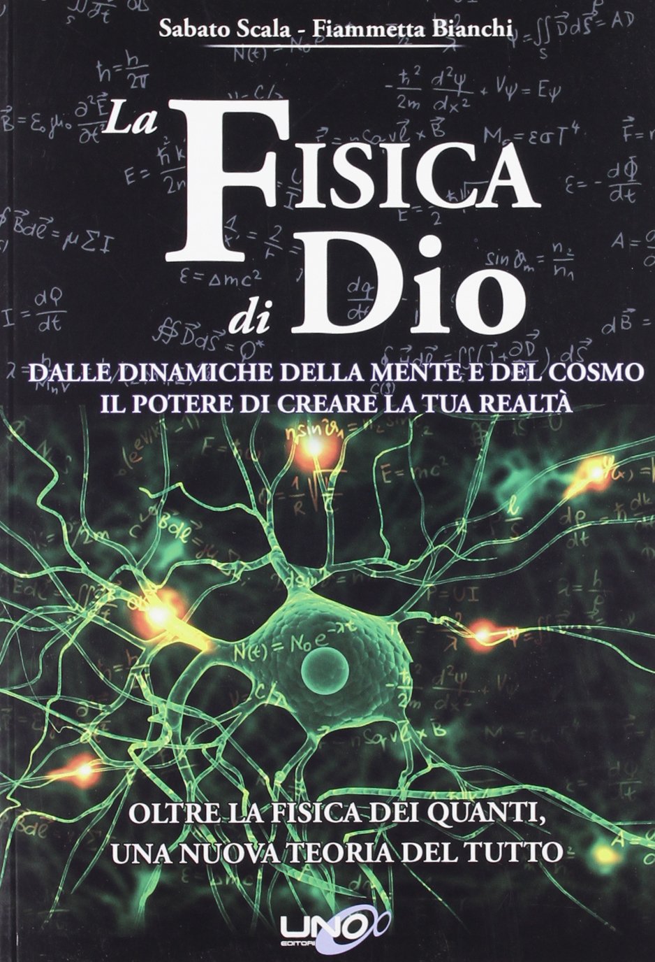 La fisica di Dio. Dalle dinamiche della mente e del cosmo il potere di creare la tua realtà book