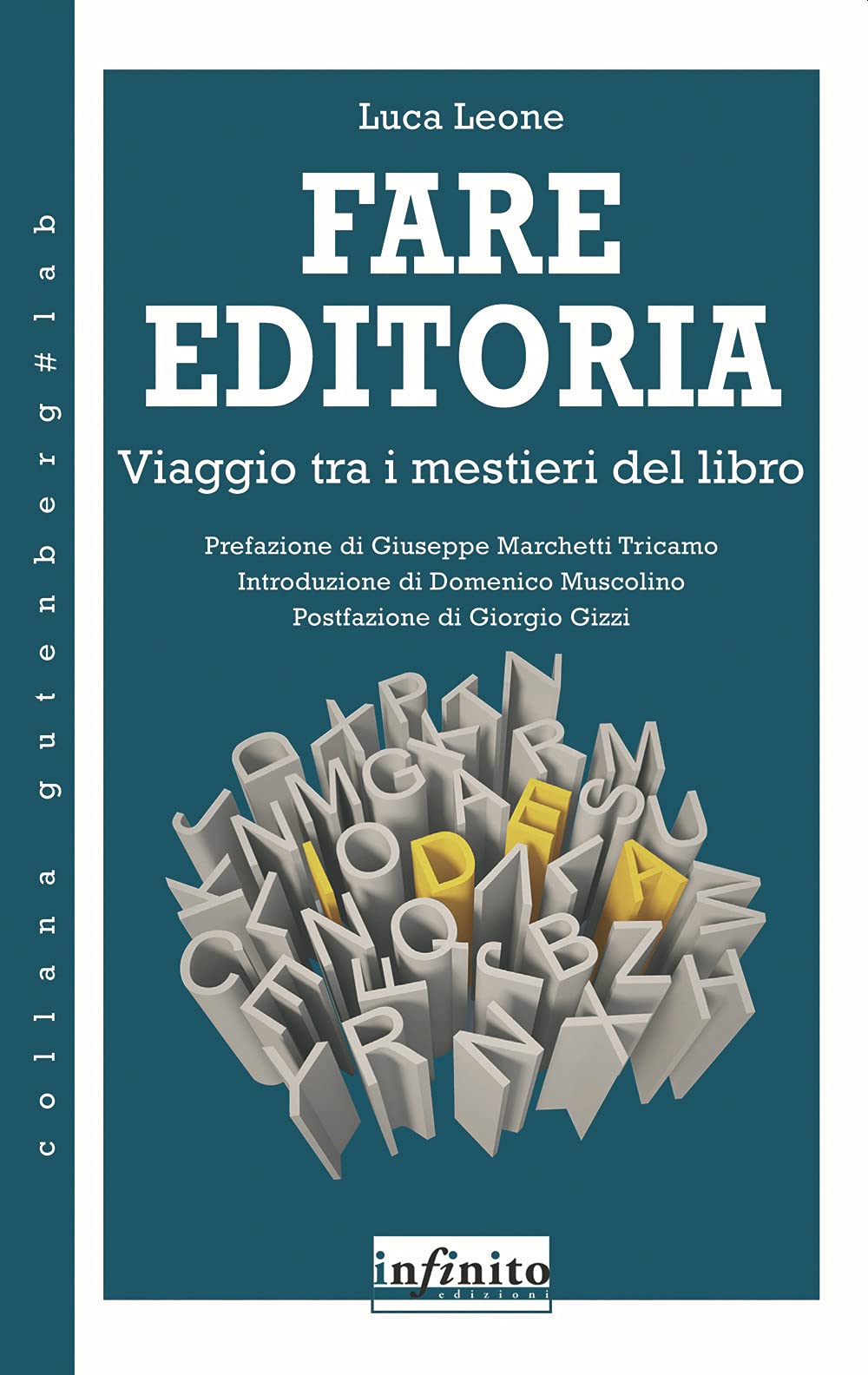 Fare editoria. Viaggio tra i mestieri del libro (Gutenberg Lab) Media & Communication