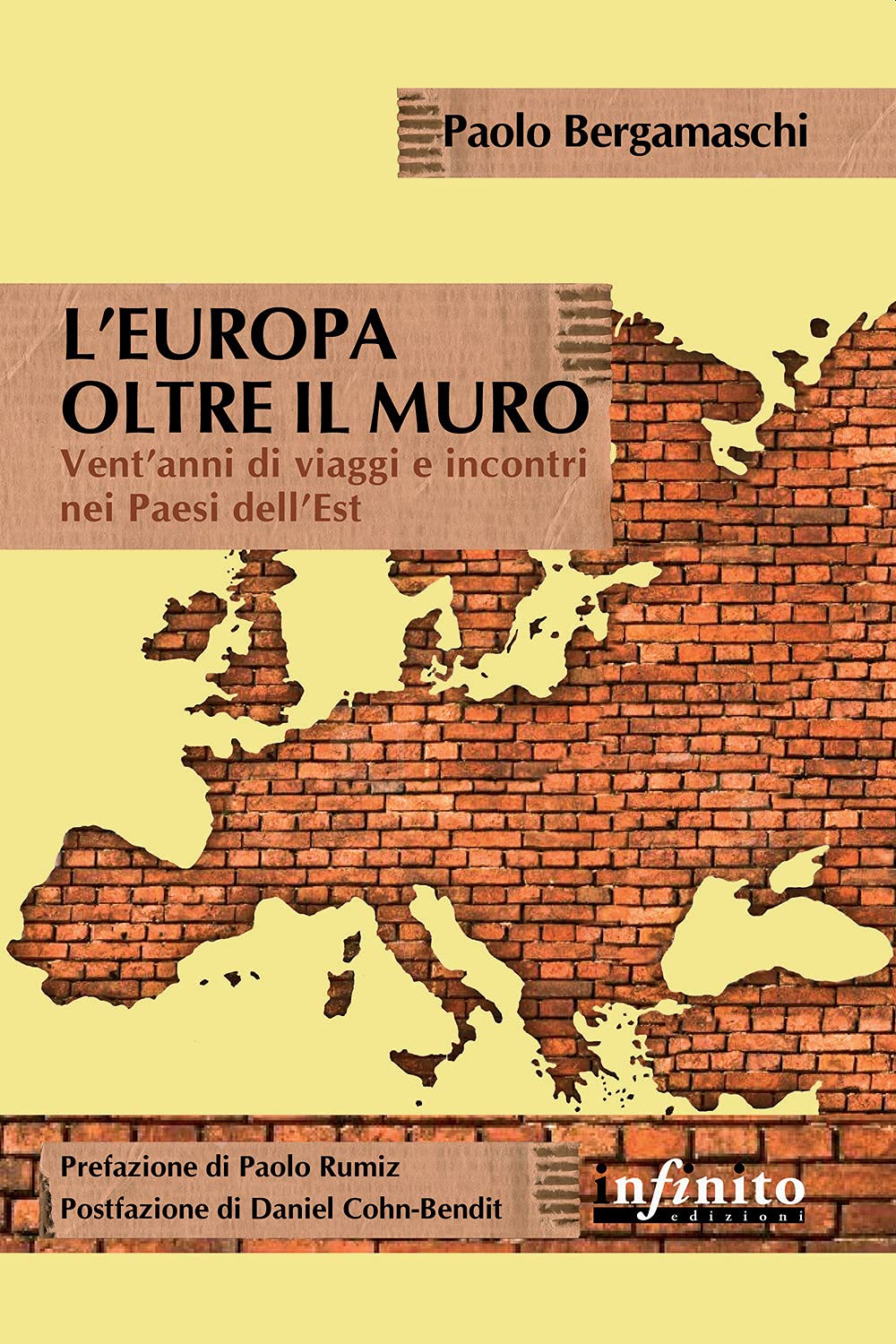 L'Europa oltre il muro. Vent’anni di viaggi e incontri nei Paesi dell’Est book