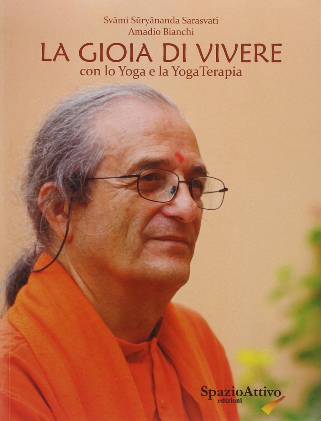 La gioia di vivere. Con lo yoga e la yogaterapia book