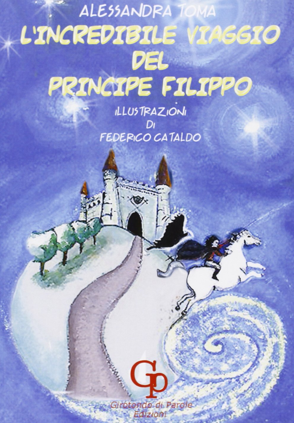 L'incredibile viaggio del principe Filippo Novels & Short Stories