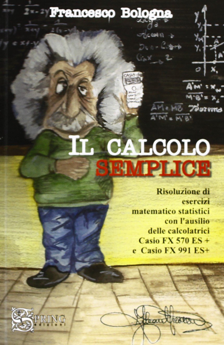 Il calcolo semplice. L'uso delle calcolatrici Casio nella didattica quotidiana book