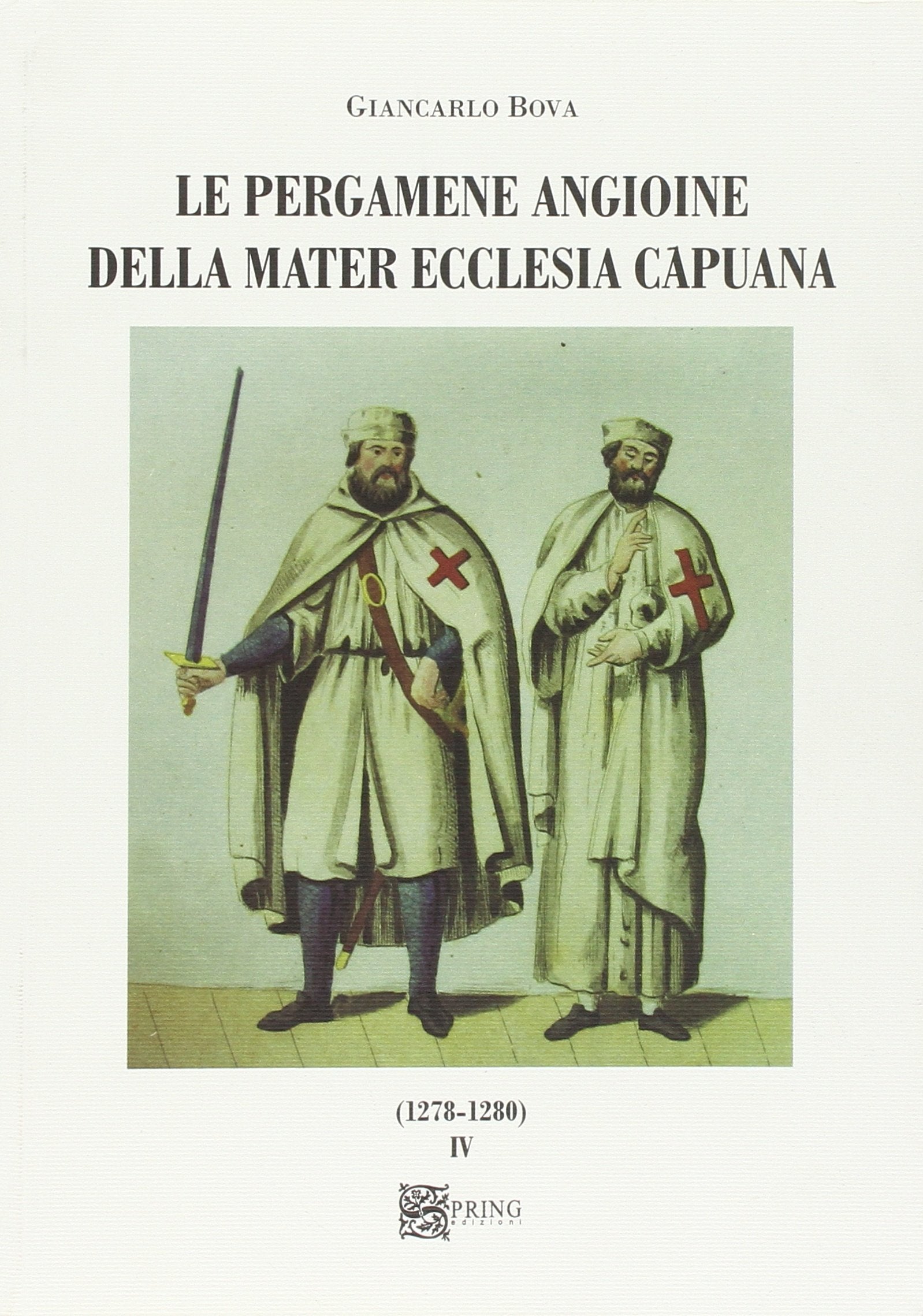 Le pergamene angioine della Mater Ecclesia Capuana (Historia) Politics & History