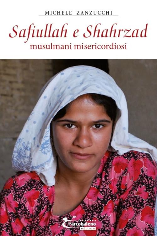 Safiullah e Shahrzad. Musulmani misericordiosi book