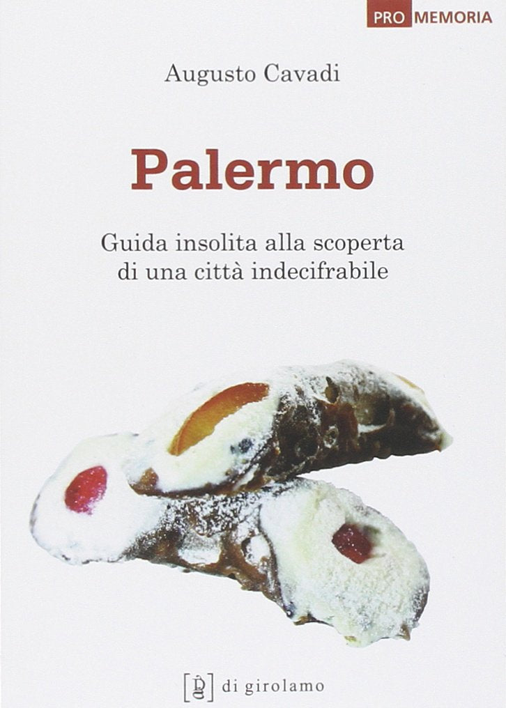 Palermo: guida insolita alla scoperta di una città indecifrabile (Promemoria) Leisure, Home & Garden