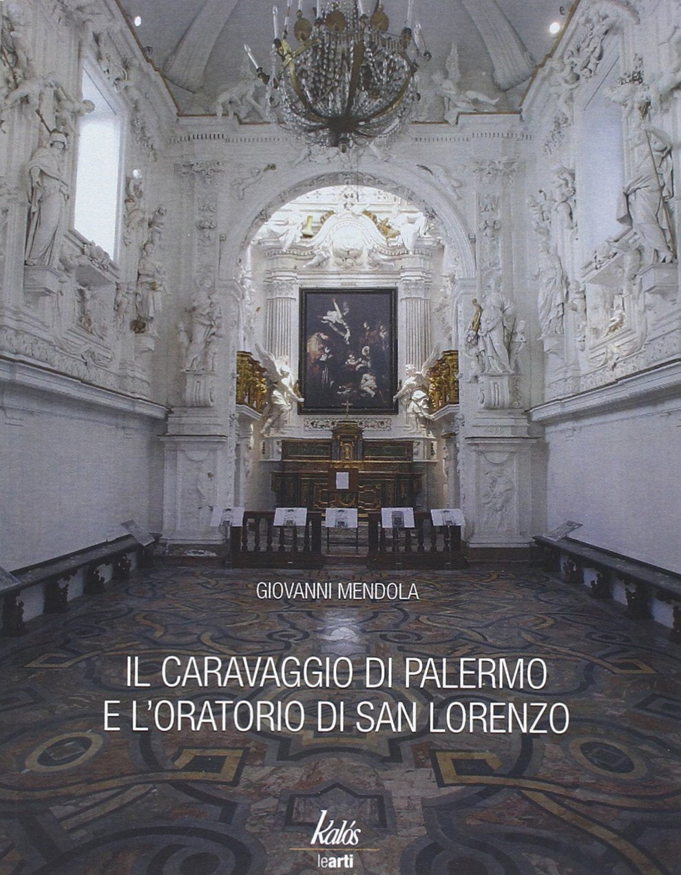 Il Caravaggio di Palermo e l'oratorio di San Lorenzo book
