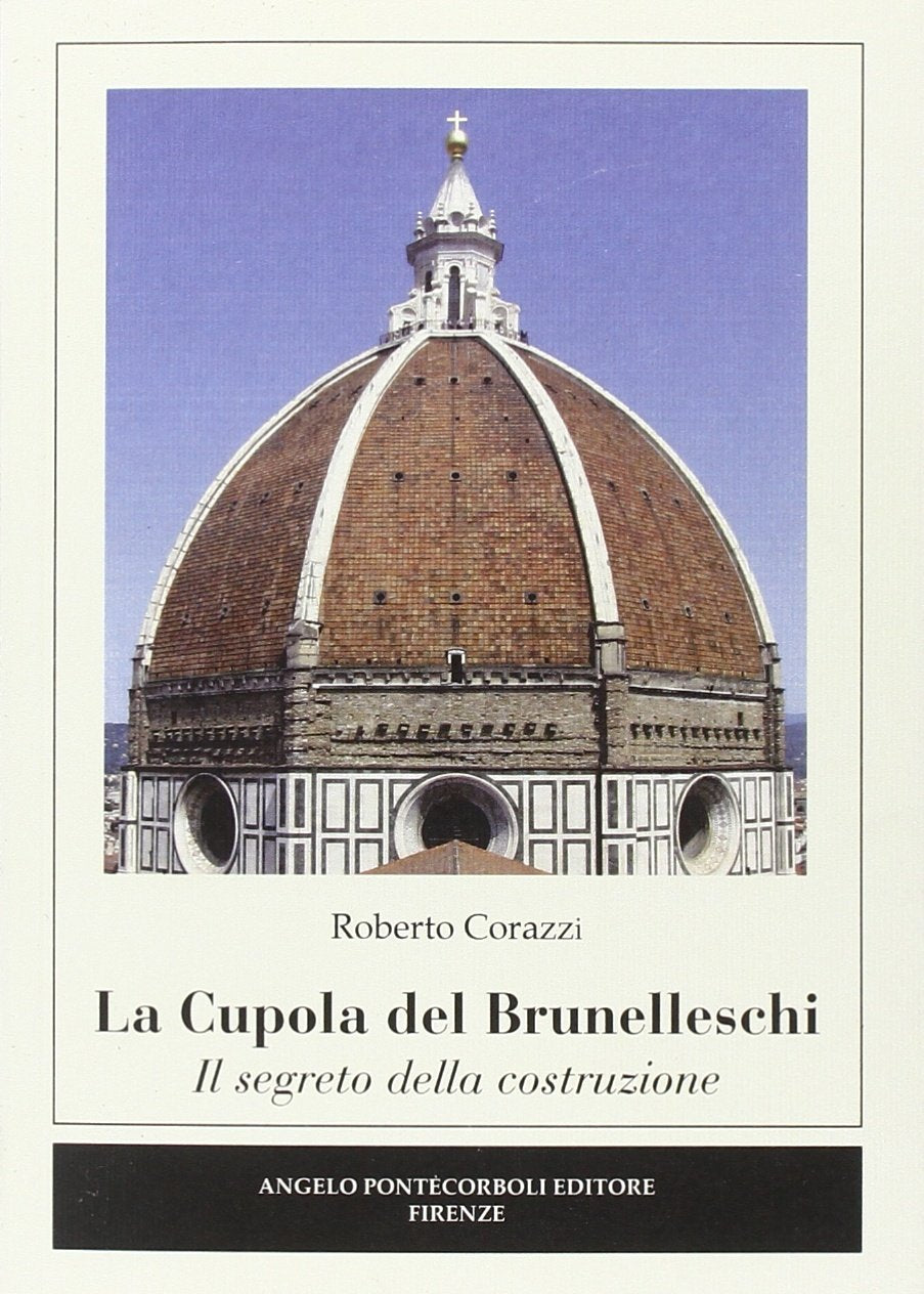La cupola del Brunelleschi. Il segreto della costruzione Social Sciences