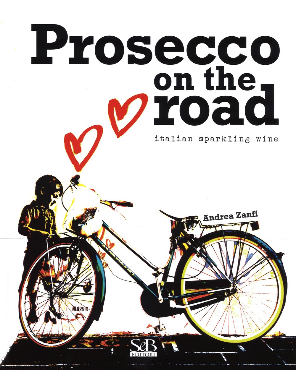 Prosecco on the road. Ediz. inglese book