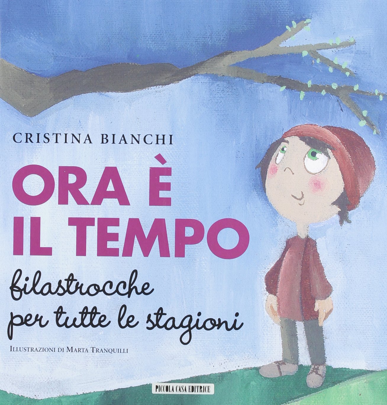 Ora è il tempo. Filastrocche per tutte le stagioni Non-fiction