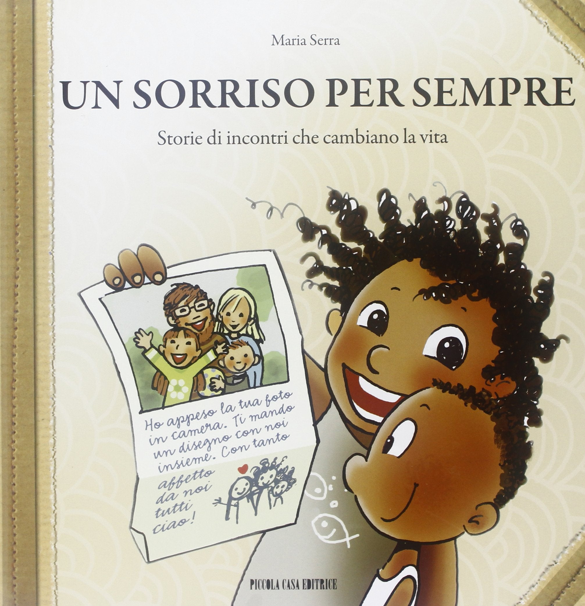 Un sorriso per sempre. Storie di incontri che cambiano la vita book