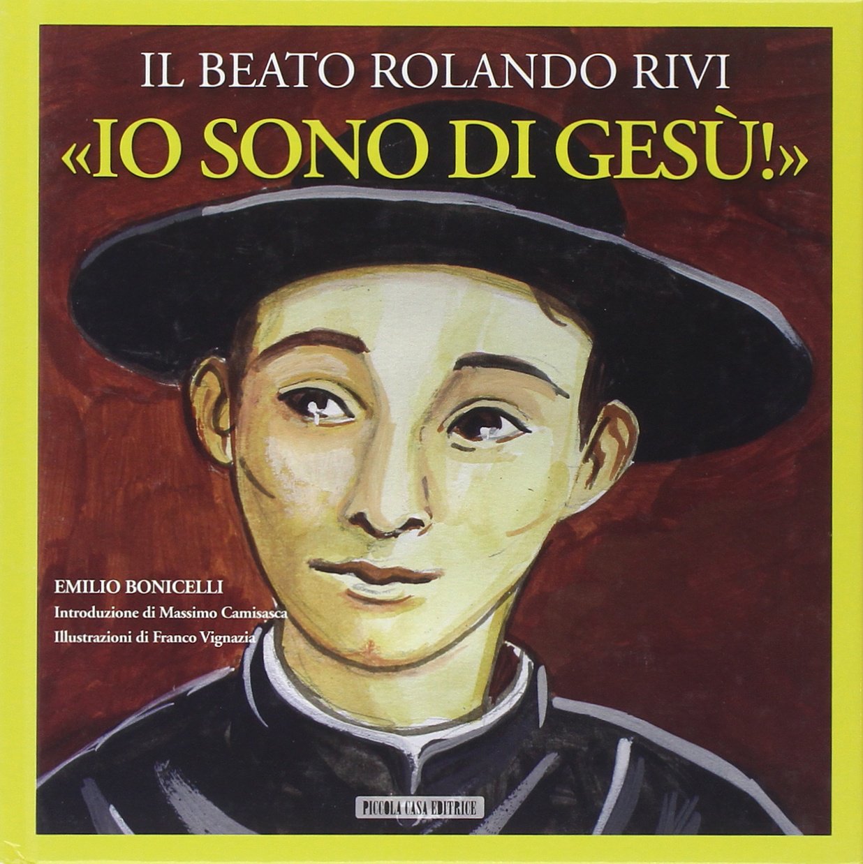 «Io sono di Gesù». Il beato Rolando Rivi book