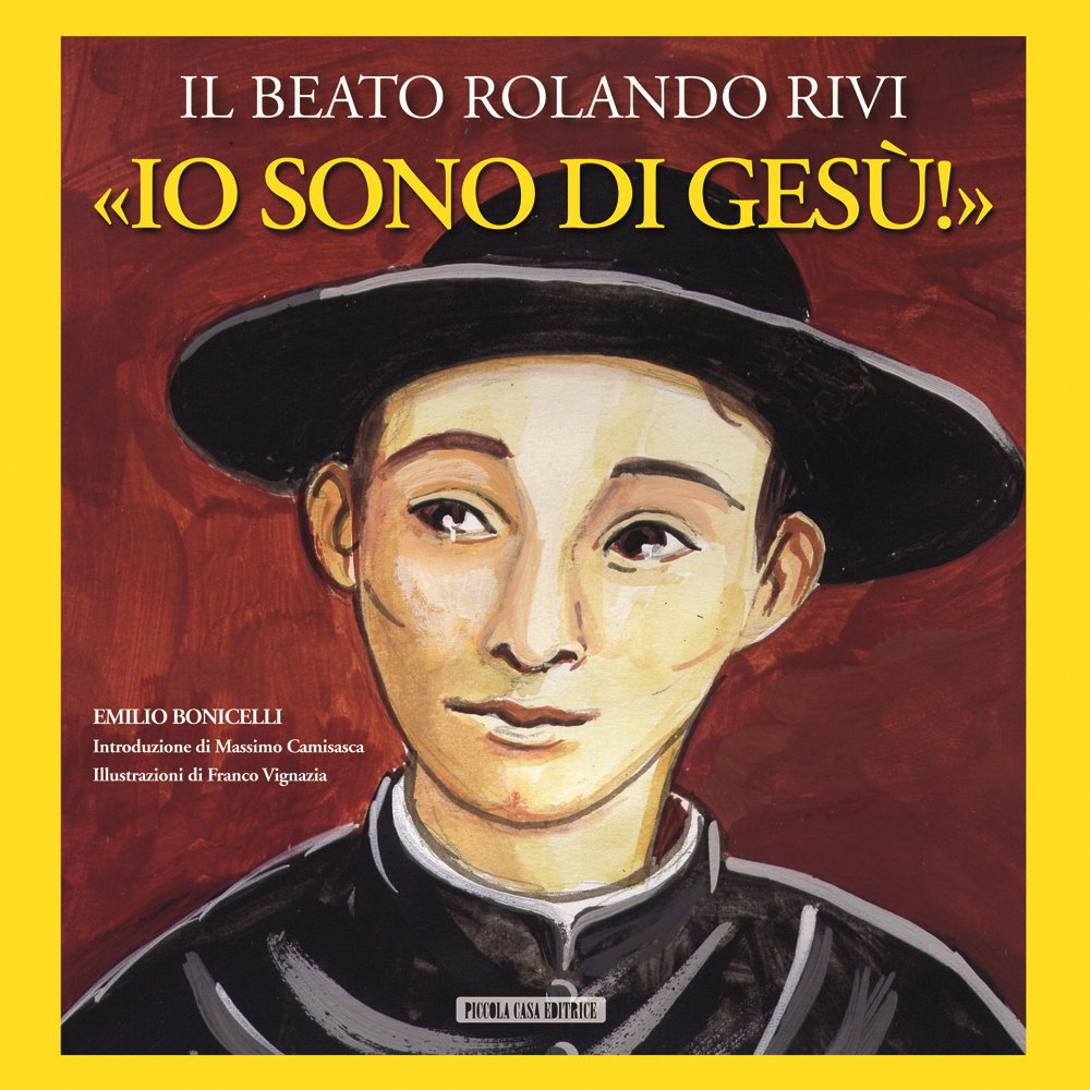 «Io sono di Gesù». Il beato Rolando Rivi book