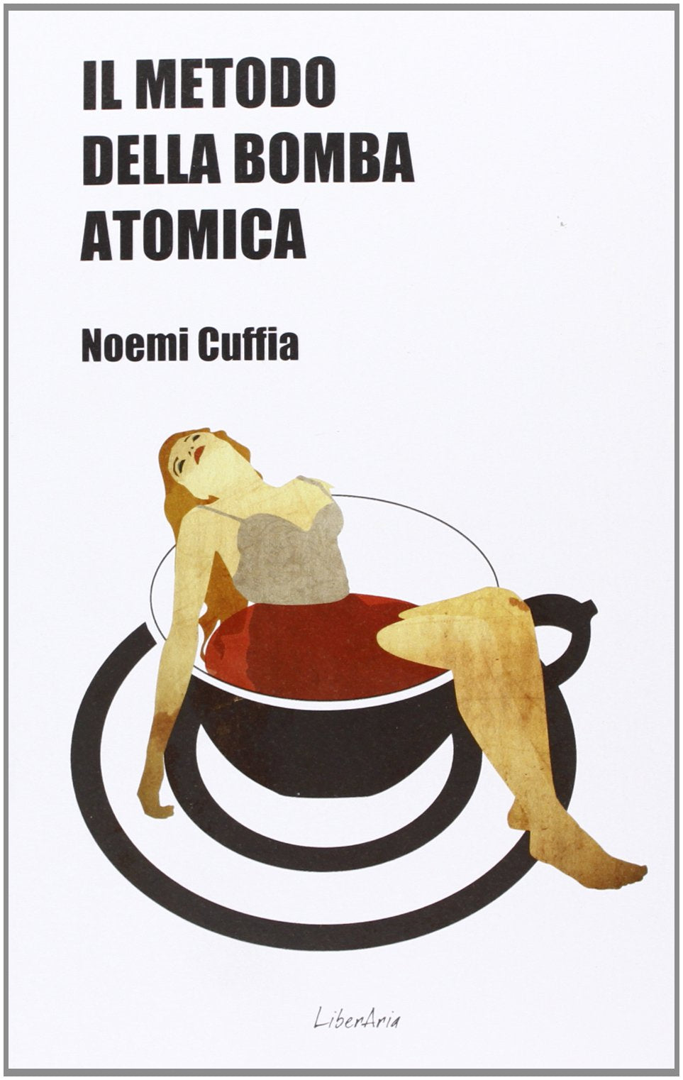 Il metodo della bomba atomica Contemporary literature Books