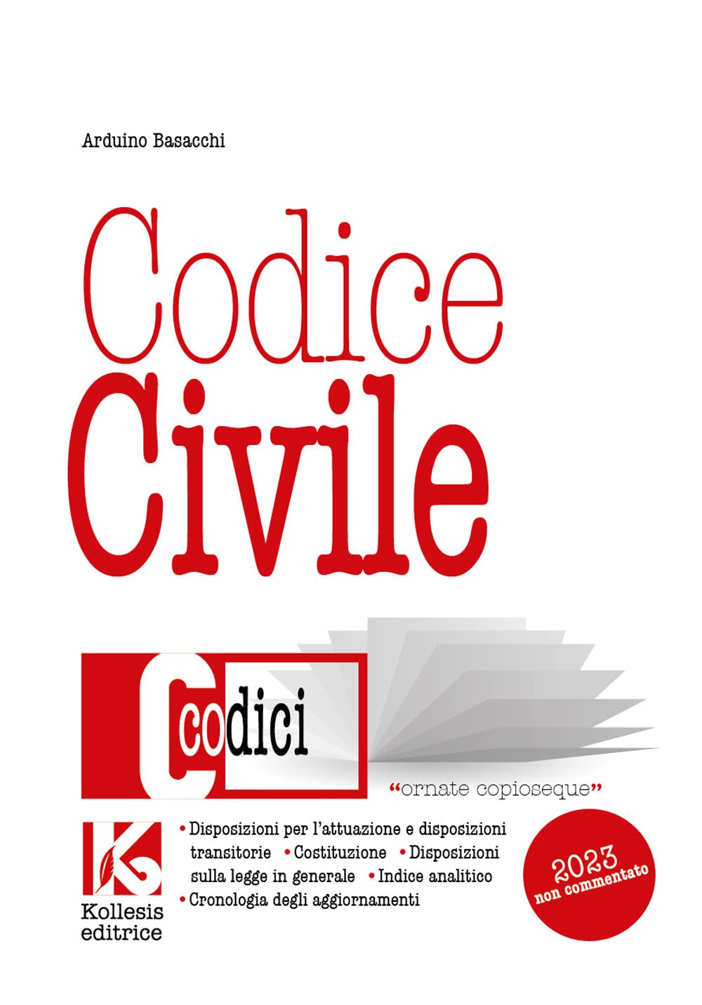 Codice civile non commentato. Il nuovo codice civile aggiornato. Nuova ediz. (Codici) Law