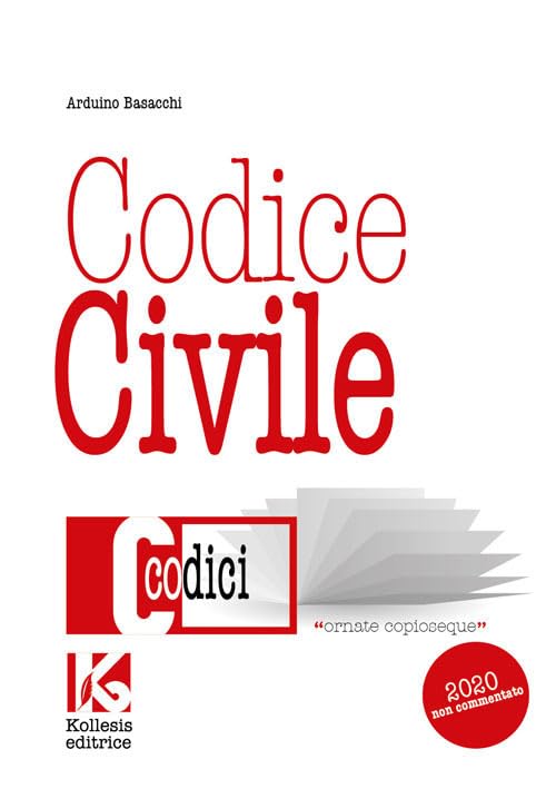 Codice civile non commentato. Il nuovo codice civile aggiornato. Nuova ediz. (Codici) Law