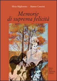 Memorie di suprema felicità Contemporary literature