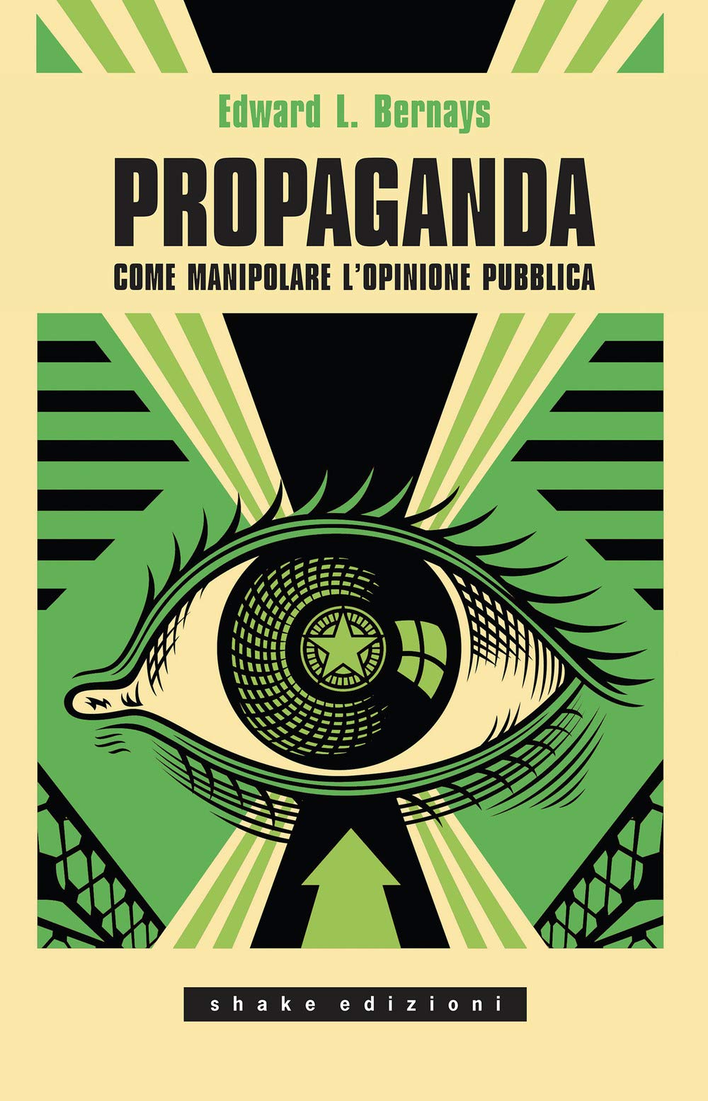 Propaganda. Come manipolare l'opinione pubblica (Universale) Media & Communication