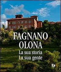 Fagnano Olona. (La sua storia la sua gente) (Scriba) Leisure, Home & Garden