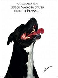 Leggi mangia sputa non ci pensare (Voices) Contemporary literature