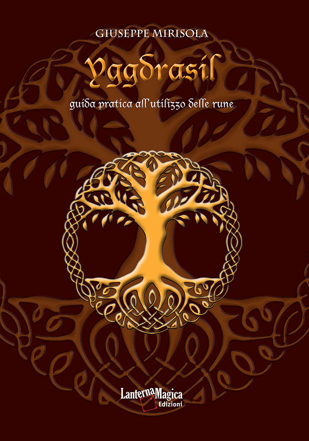 Yggdrasil. Guida pratica all'utilizzo delle rune. Ediz. ampliata book