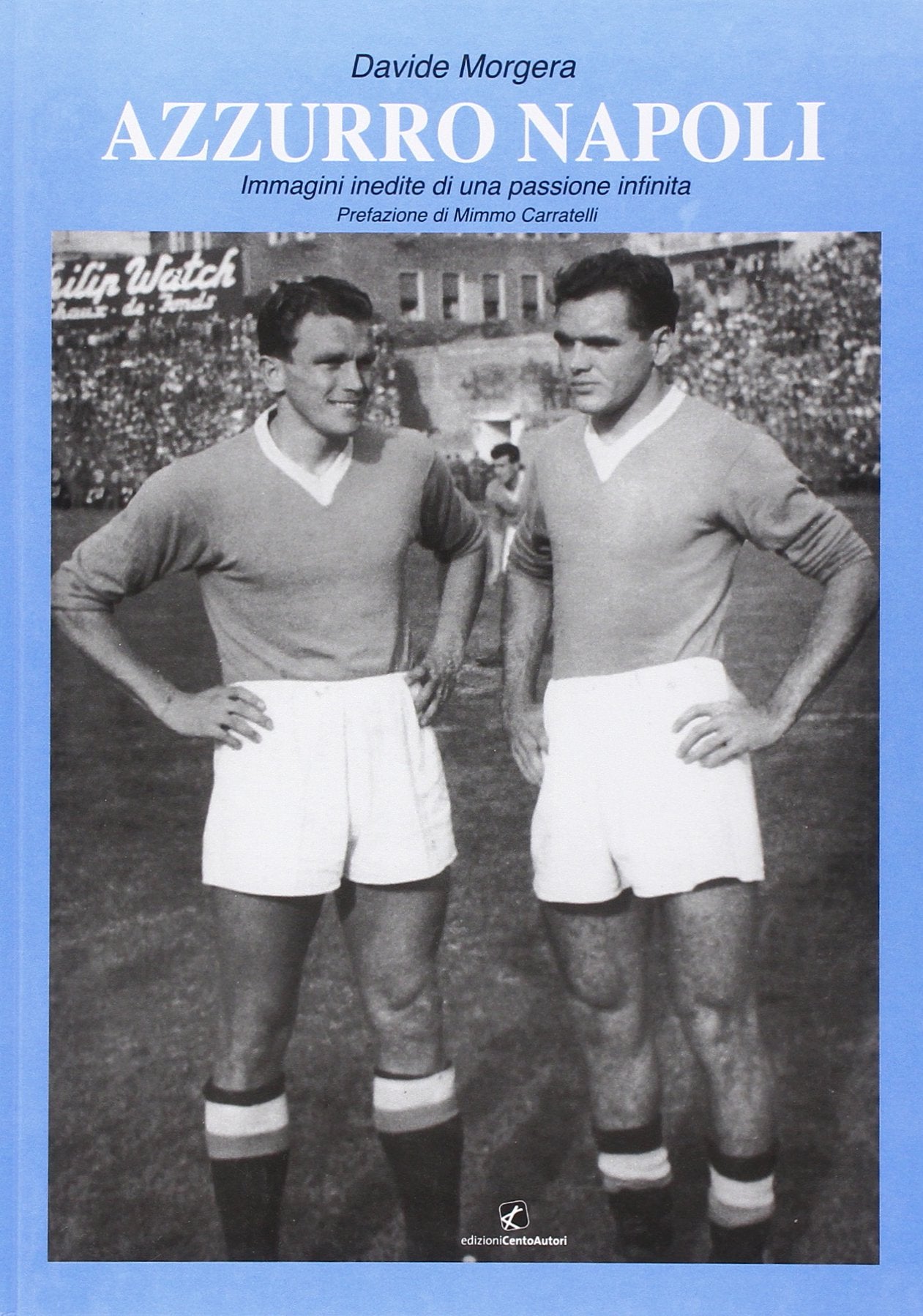 Azzurro Napoli. Iconografia inedita di una passione infinita book