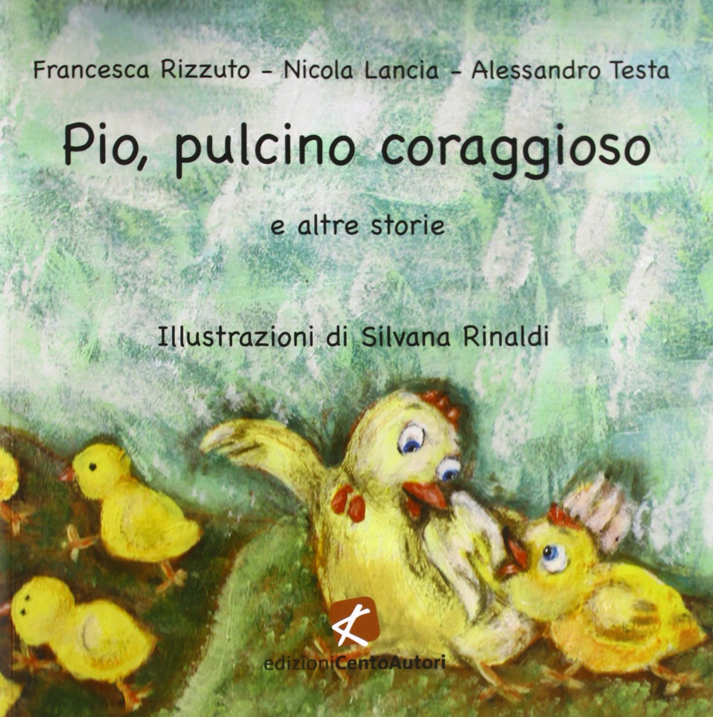 Pio, pulcino coraggioso e altre storie. Ediz. illustrata book