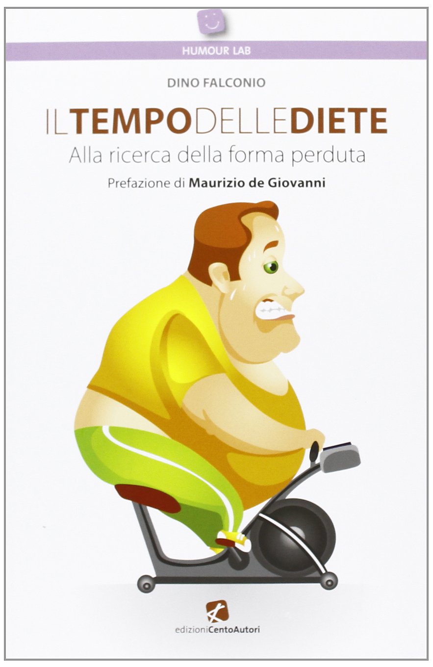 Il tempo delle diete. Alla ricerca della forma perduta book